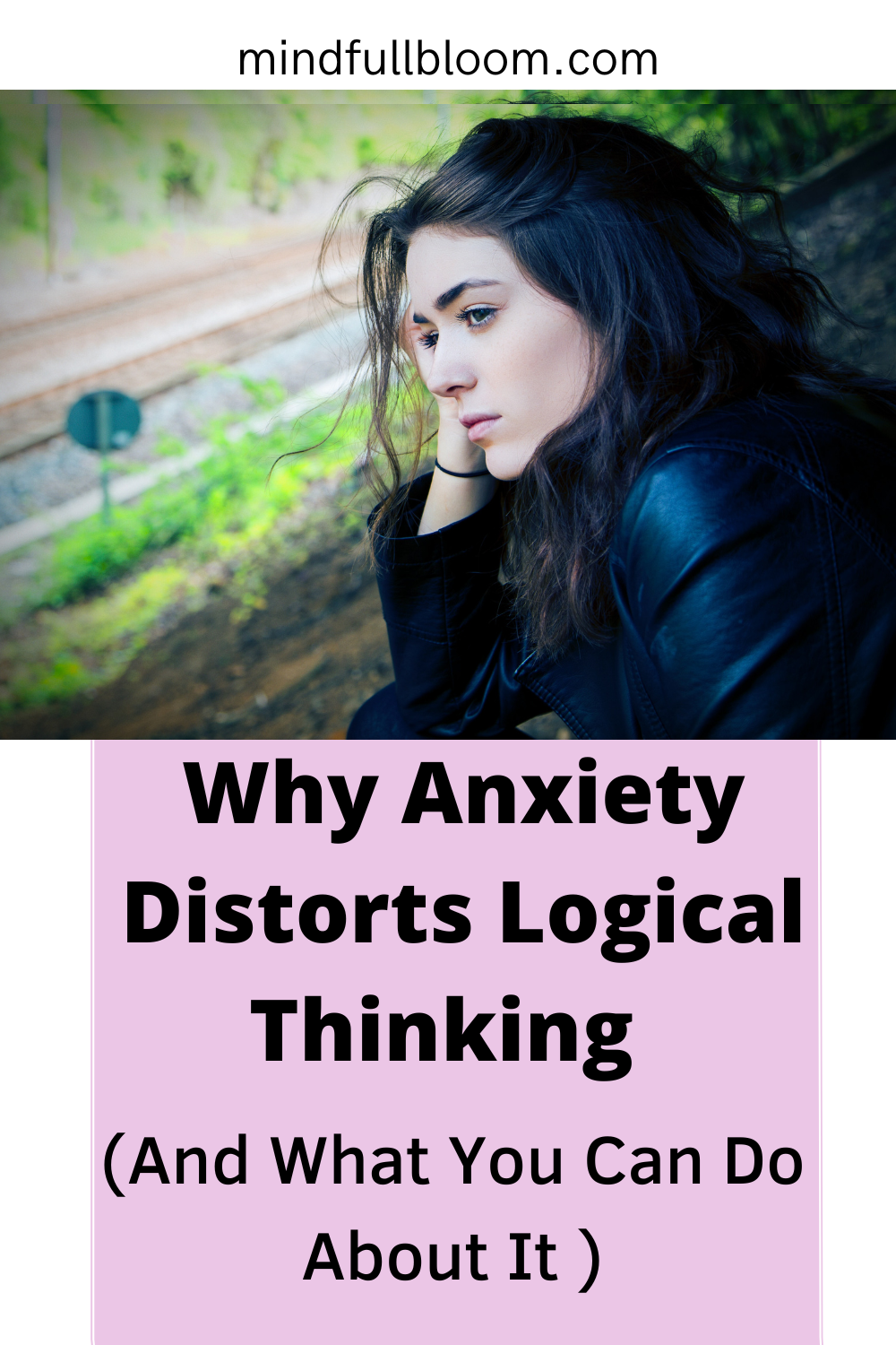 Why Anxiety Disrupts Your Logical Thinking Ability (And What You Can Do ...