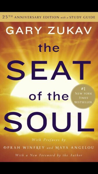 Image of the book cover of Seat of the Soul by Gary Zukav, one of the most important spiritual books that helped me to live a life with purpose. 