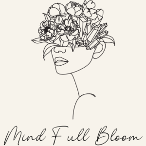 - Mind Full Bloom